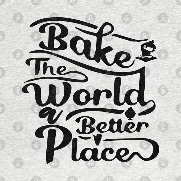 You Bake The World A Better Place by TOMOBIRI